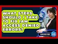 What Steps Should I Take To Fix IAM Access Denied Errors - Cloud Stack Studio