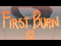 Download Lagu First Burn // Animatic