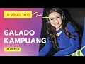 Lagu DJ REMIX GALADO KAMPUANG JO NAGARI
