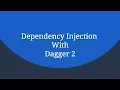 Dagger 2 Component Project Structure Overview