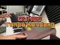 Download Lagu DUMES || Tanpa kendang