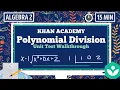 POLYNOMIAL DIVISION REVIEW Khan Academy Unit Test Algebra 2 Remote Learning