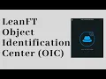 LeanFT tutorial How To Use LeanFT Object Identification Center OIC