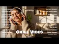 2026 Best Chill Vibes Playlist 💗🎧 | Trending TikTok Mix 2026 | Justin Bieber, Lady Gaga, New West