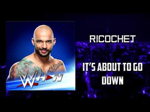 Download MP3 WWE: Ricochet - It's About To Go Down [Entrance Theme] + AE (Arena Effects)