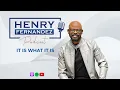 It Is What It Is Henry Fernandez Episode 7
