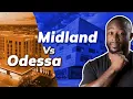 Midland vs Odessa Which Texas City is Right for You