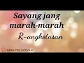 Download Lagu SAYANG JANG MARAH-MARAH - lyric OFFICIAL HD BY AZKA TEU OFFICIAL