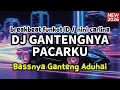 Lagu DJ GANTENGNYA PACARKU - NINI CARLINA (BREAKBEAT FUNKOT 2026) FULL BASS CEK SOUND HOREG