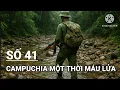 Download Lagu 41/ Nữ Quân Báo Và Anh Lính Tình Nguyện / Campuchia Một Thời Chinh Chiến 
