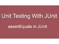 JUnit Tutorial 03 - How to use assertEquals in JUnit