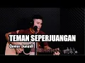 Download Lagu TEMAN SEPERJUANGAN - QOMAR JUNAIDI || (BENGET SIANTURI OFFICIAL LIVE AKUSTIK COVER)