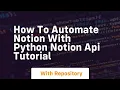 How to automate notion with python notion api tutorial