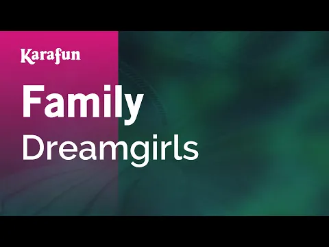 Download MP3 Family - Dreamgirls (2006 film) | Karaoke Version | KaraFun