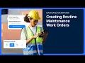 Navigate MaintainX Creating Routine Maintenance Work Orders