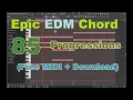 Lagu 85. Epic EDM Chord Progressions  (Free MIDI + Download)