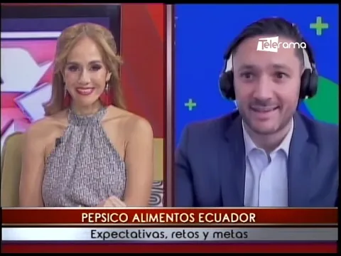 Pepsico Alimentos Ecuador expectativas, retos y metas