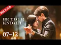 Lagu EP07-12:  Gangster boss met with mistress on behalf of brother but was attacked | Be Your Knight 他似火