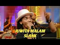Download Lagu SLANK - JUWITA MALAM (EXTRAVAGANZA TRANSTV)