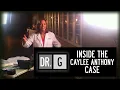 Dr G Inside the Caylee Anthony Case - Full Special Episode