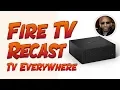 Watch TV Everywhere With Fire TV Recast