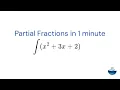 Partial fractions explained under 1 minute