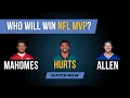 2022 NFL P RACE - HURTS MAHOMES ALLEN