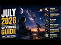 July 2026 Skywatching Guide Every Planet Meteor Shower Night Sky Event