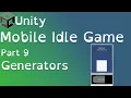 Unity Mobile Idle Game Tutorial Part 9 Income Generators