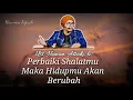 Lagu Perbaiki Sholatmu Maka Hidupmu Akan Berubah - (ust. Hanan Attaki, lc)