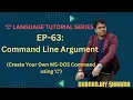 EP-63 C Language Command Line Argument Create Your Own MS-DOS Command using C