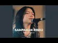 Download Lagu Sampaikan Rindu (Cover)