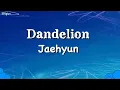 Download Lagu Nct- Jaehyun- ‘ Dandelion’- (Lyrics)