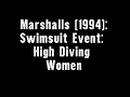 Marshalls 1994 Swimsuit Event High Diving Women