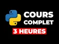 APPRENDRE PYTHON EN 3 HEURES - TUTO COMPLET DEBUTANT 4K