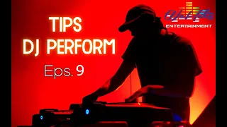 Download Tips penting sebelum Perform DJ | Dj Class | Eps.9 MP3