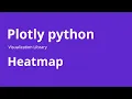 Heatmap - How to Create Heatmap in Plotly Python
