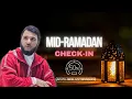 Download Lagu Mid-Ramadan Check-In (Ustath Abdelaziz Benaouich) MP3
