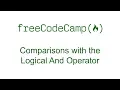 Comparisons with the Logical And Operator - Free Code Camp