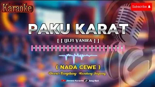 paku karat karaoke nada cewe ulfi vanira versi kendang rampak jaipong