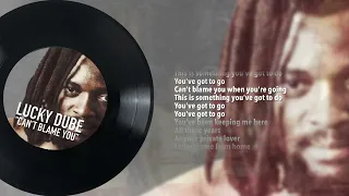 lucky dube cant blame you official lyric video 