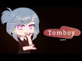 Download Lagu • Tomboy • GCMV //Gacha Club