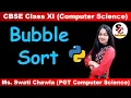 Bubble Sort in Python Sorting in Python Class 11 Program in Python to implement Bubble Sort