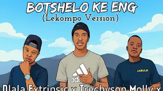 botshelo ke eng lekompo version dlala extrinsic x trechyson molly x dendofela x dj promatic 2026
