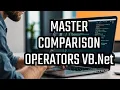 Master VB Net with EASE Using Comparison Operators