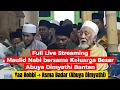 Lagu 🔴 Full Live Pembacaan Maulid Nabi YA ROBBI - ASMA BADAR  | Cidahu Pusat (Abuya Muhtadi)