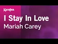 Download Lagu I Stay In Love - Mariah Carey | Karaoke Version | KaraFun