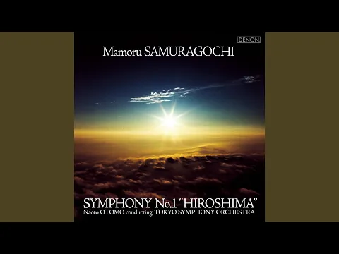 Symphony No. 1 Hiroshima: 3rd Movement