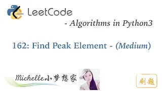 LeetCode in Python 162 Find Peak Element - Michelle