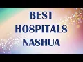 Hospitals in Nashua United States